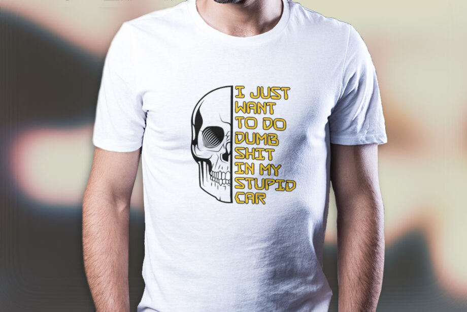 Dumb Stupid Car T-Shirt